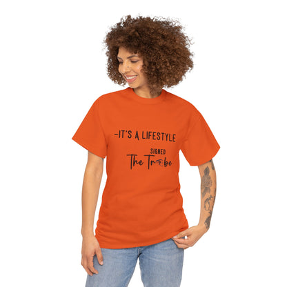 Its A Lifestyle Tee