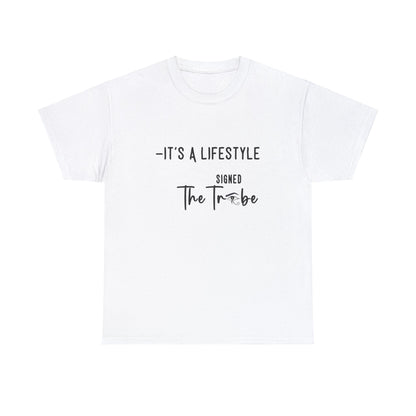 Its A Lifestyle Tee