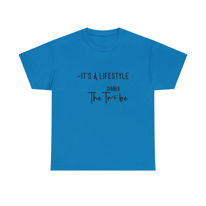 Its A Lifestyle Tee