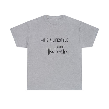 Its A Lifestyle Tee