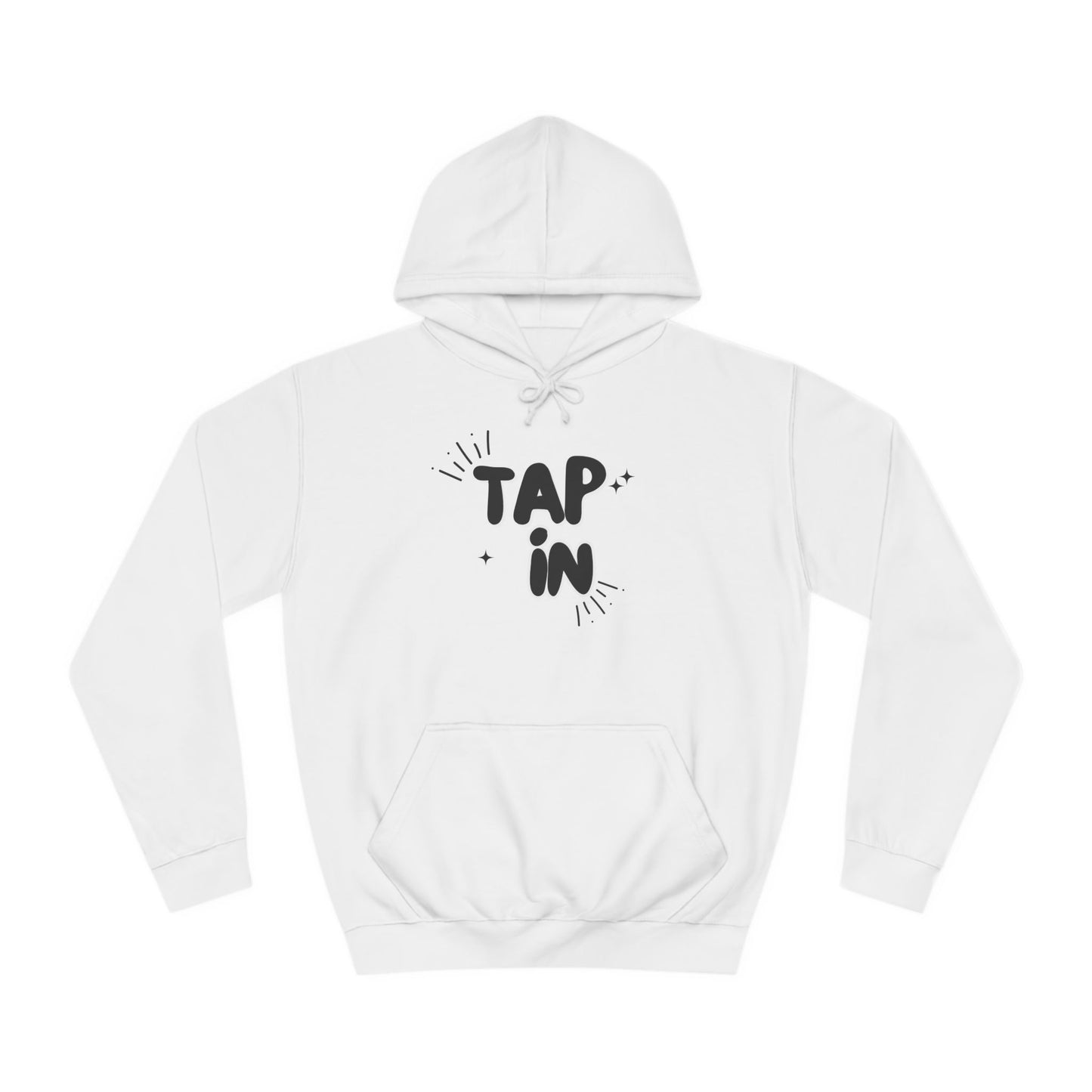 TAP IN HOODIE