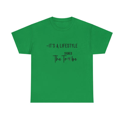 Its A Lifestyle Tee