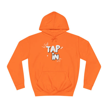 TAP IN HOODIE