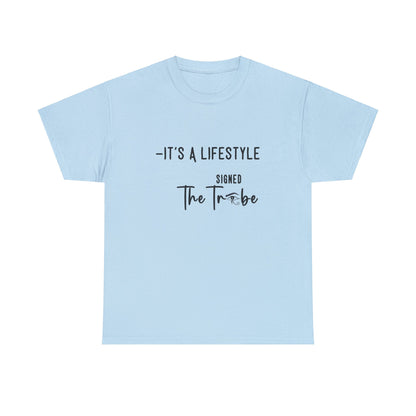 Its A Lifestyle Tee